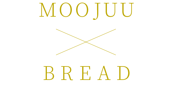 MOOJUU BREAD